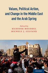 Values, Political Action, and Change in the Middle East and the Arab Spring Cheap Sale Fashionable