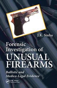 Forensic Investigation of Unusual Firearms Cheap New Arrival