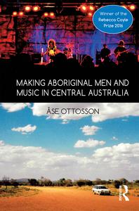Making Aboriginal Men and Music in Central Australia Affordable Cheap Pice