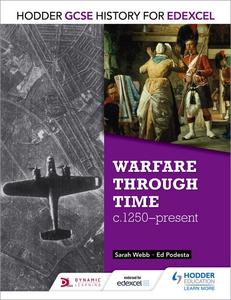 Hodder GCSE History for Edexcel: Warfare through time, c1250-present Many Kinds Of Cheap Online