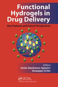 Functional Hydrogels in Drug Delivery Shipping Discount Authentic