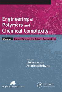 Engineering of Polymers and Chemical Complexity, Volume I Sast
