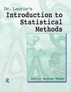 Dr. Laurie's Introduction to Statistical Methods Sale Geniue Stockist
