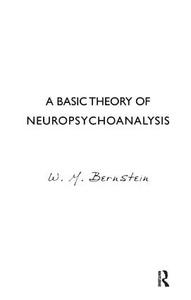 Basic Theory of Neuropsychoanalysis Excellent