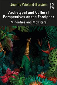 Archetypal and Cultural Perspectives on the Foreigner - Hardback The Cheapest Cheap Online