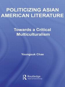 Politicizing Asian American Literature - Hardback Clearance Amazon