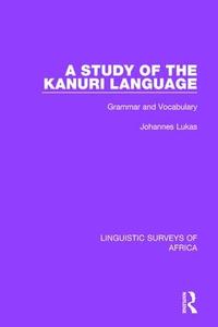 Study of the Kanuri Language - Hardback Clearance Free Shipping