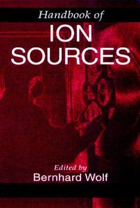 Handbook of Ion Sources Discount High Quality