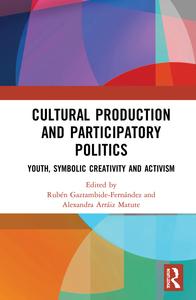 Cultural Production and Participatory Politics - Hardback Cheap With Credit Card