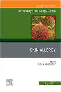 Skin Allergy, An Issue of Immunology and Allergy Clinics of North America Outlet Wiki