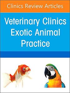 Sedation and Anesthesia of Zoological Companion Animals, An Issue of Veterinary Clinics of North America: Exotic Animal Official Sale Online
