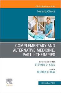 Complementary and Alternative Medicine, Part I: Therapies, An Issue of Nursing Clinics Looking For Sale Online