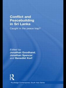 Conflict and Peacebuilding in Sri Lanka - Hardback Newest For Sale