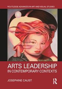 Arts Leadership in Contemporary Contexts - Hardback Buy Cheap Comfortable
