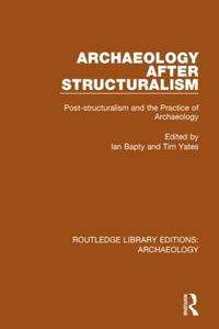 Archaeology After Structuralism - Paperback / softback Ebay