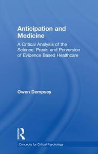 Anticipation and Medicine - Hardback Cheap Fashionable