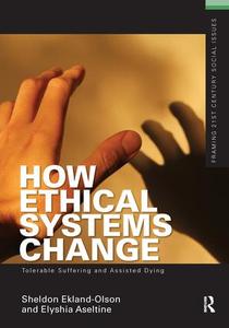 How Ethical Systems Change: Tolerable Suffering and Assisted Dying Clearance Get Authentic