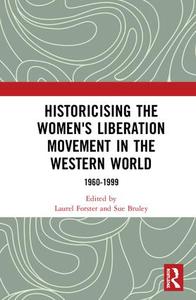 Historicising the Women's Liberation Movement in the Western World Cheap Sale Collections