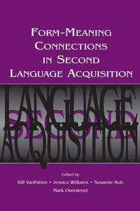 Form-Meaning Connections in Second Language Acquisition Sale Outlet
