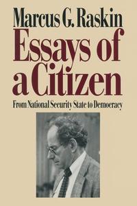 Essays of a Citizen: From National Security State to Democracy Cheap Supply