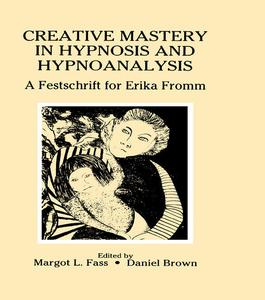 Creative Mastery in Hypnosis and Hypnoanalysis Ebay Online