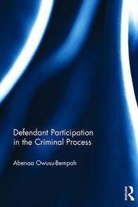 Defendant Participation in the Criminal Process Cheap Very Cheap