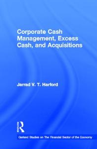Corporate Cash Management, Excess Cash, and Acquisitions 100% Guaranteed