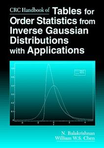 CRC Handbook of Tables for Order Statistics from Inverse Gaussian Distributions with Applications Buy Cheap Newest