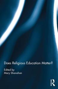 Does Religious Education Matter? - Hardback Buy Cheap Very Cheap