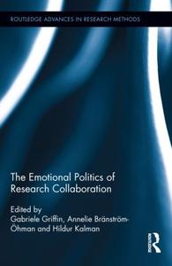 Emotional Politics of Research Collaboration - Hardback Brand New Unisex