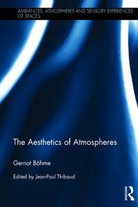Aesthetics of Atmospheres - Hardback Cheap Pick A Best