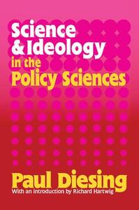 Science and Ideology in the Policy Sciences - Hardback Best Sale For Sale