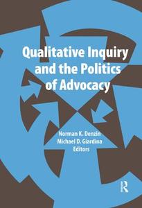 Qualitative Inquiry and the Politics of Advocacy - Hardback Cheap Manchester