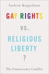 Gay Rights vs. Religious Liberty? Buy Cheap For Nice