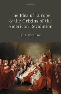 Idea of Europe and the Origins of the American Revolution, The Enjoy Cheap Pice
