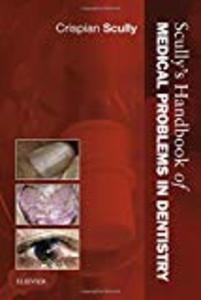 Scully's Handbook of Medical Problems in Dentistry Cheap New Arrival