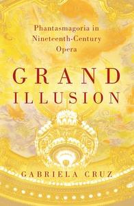 Grand Illusion Phantasmagoria in Nineteenth-Century Opera Outlet Websites