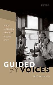 Guided by Voices Moral Testimony, Advice, and Forging a 'We' Buy Cheap Choice