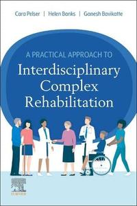 Practical Approach to Interdisciplinary Complex Rehabilitation,A Sale Amazing Pice