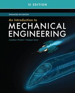 An Introduction to Mechanical Engineering, Enhanced, SI Edition Fashionable Sale Online