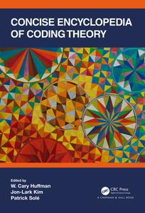 Concise Encyclopedia of Coding Theory Enjoy Online