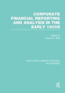 Corporate Financial Reporting and Analysis in the early 1900s (RLE Accounting) Best Pices Cheap Pice
