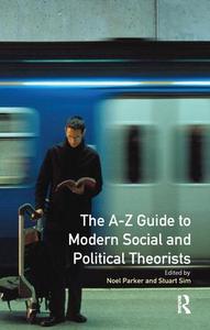 A-Z Guide to Modern Social and Political Theorists Outlet Original