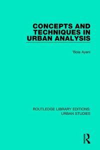 Concepts and Techniques in Urban Analysis Outlet Great Deals