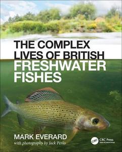 Complex Lives of British Freshwater Fishes Sale Sast