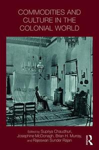 Commodities and Culture in the Colonial World Cheap Sale Discounts