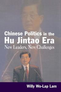 Chinese Politics in the Hu Jintao Era: New Leaders, New Challenges Outlet Fashionable