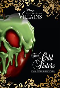 The Odd Sisters: A Tale of the Three Witches (Disney Villains #6) Clearance New Arrival