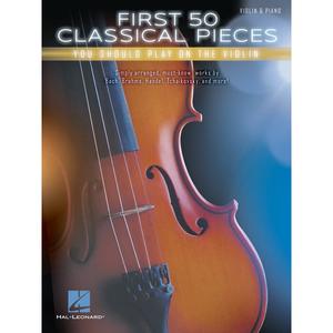Hal Leonard HL14174 First 50 Classical Violin Pieces You Should Play Get Authentic Sale Online