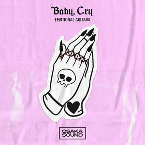 Baby, Cry - Emotional Guitars Discount Largest Supplier